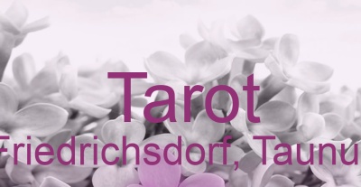 Tarot Friedrichsdorf, Taunus | Top-Experten für Kartenlegen, Wahrsagen, Hellsehen, Zukunftsdeutung. Tarot Friedrichsdorf, Taunus | Top-Experten für Kartenlegen, Wahrsagen, Hellsehen, Zukunftsdeutung.